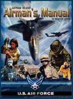 Airman's Manual Afpam 10-100. 01 March 2009, Incorporating Change 1, 24 June 2011