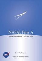 NASA's First A: Aeronautics from 1958-2008 (NASA History Series SP-2012-4412)