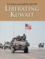 U.S. Marines in the Gulf War, 1990-1991: Liberating Kuwait