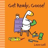 Get Ready, Goose!
