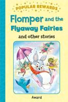 Flomper and the Flyaway Fairies and Other Stories