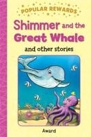 Shimmer and the Great Whale and Other Stories