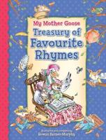 My Mother Goose Treasury of Favourite Rhymes