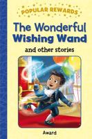 The Wonderful Wishing Wand