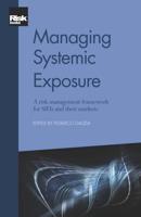 Managing Systemic Exposure: A Risk Management Framework for SIFIs and Their Markets