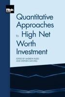Quantitative Approaches to High Net Worth Investment