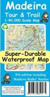 Madeira Tour & Trail Super-Durable Map 9th Edition