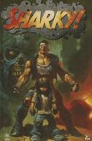 Sharky! Volume 1 When Titans Clash!