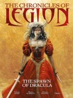 The Chronicles of Legion. Volume Two The Spawn of Dracula