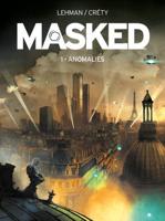 Masked. 1 Anomalies