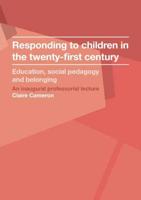Responding to Children in the Twenty-First Century
