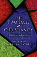 The Two Faces of Christianity
