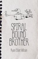 Spiral Bound Brother