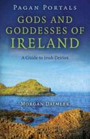 Gods and Goddesses of Ireland