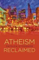 Atheism Reclaimed