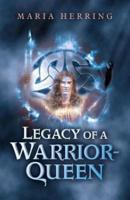 Legacy of a Warrior Queen