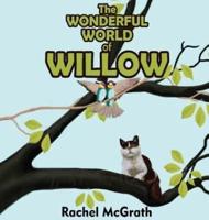 The Wonderful World of Willow