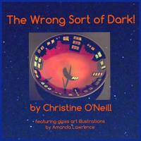 The Wrong Sort of Dark!