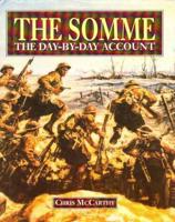 The Somme: The Day-by-Day Account