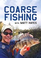 Coarse Fishing With Matt Hayes