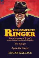 The Complete Ringer: the Adventures of Fiction's Nemesis and Master of Disguise-The Ringer & Again the Ringer