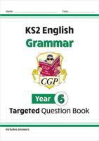 KS2 English Year 6 Grammar Targeted Question Book (With Answers)