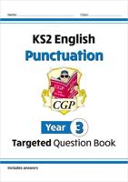 KS2 English Year 3 Punctuation Targeted Question Book (With Answers)