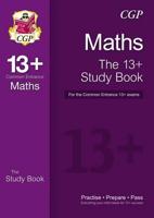 Maths. The 13+ Study Book for the Common Entrance 13+ Exams