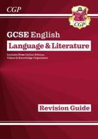 GCSE English Language & Literature The Revision Guide