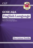 GCSE AQA English Language for the Grade 9-1 Course. The Revision Guide