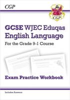 GCSE WJEC Eduqas English Language The Workbook : Includes Answers