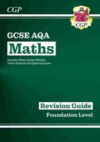 GCSE AQA Mathematics Foundation Level The Revision Guide