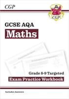 GCSE AQA Mathematics. Grade 9 Targeted Exam Practice Workbook