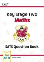 Key Stage Two Maths. SATS Question Book