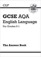 GCSE English Language AQA Answers for Study & Exam Practice: Grades 5-1