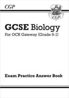 New GCSE Biology OCR Gateway Answers (For Exam Practice Workbook)