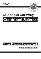 New GCSE Combined Science OCR Gateway Answers (For Exam Practice Workbook) - Foundation