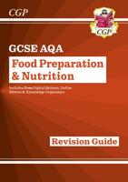 New GCSE Food Preparation & Nutrition AQA Revision Guide (With Online Edition and Quizzes)