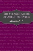 The Strange Affair of Adelaide Harris