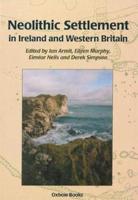 Neolithic Settlement in Ireland and Western Britain