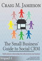 The Small Business' Guide to Social CRM