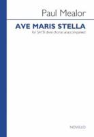 Mealor Paul Ave Maris Stella SATB Vocal Score