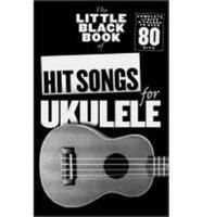 The Little Black Book of Hit Songs for Ukulele Uke Book