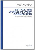 Mealor Paul Let All the World in Every Corner Sing SATB/Org/Tbells