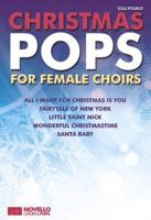Christmas Pops for Female Choirs SSA Choral