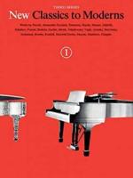 New Classics to Moderns Book 1 3rd Series Piano Solo Book