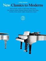 New Classics to Moderns Book 2 3rd Series Piano Solo Book