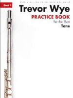 Wye Trevor Practice Book for the Flute Bk1 Tone Revised Ed Flt Bk Only