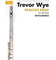 Wye Trevor Practice Book for the Flute Bk3 Articulation Revised Flt Bk