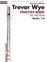 Wye Practice Book for the Flute Books 1-6 Revised Book Only Edition